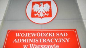 Fot. PAP/Leszek Szymański
Warszawa, 08.06.2018. Tablica na budynku Wojewódzkiego Sądu Administracyjnego w Warszawie. (ls/doro) PAP/Leszek Szymański