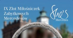 IX Zlot Miłośniczek Zabytkowych Mercedesów She's Mercedes w Sandomierzu